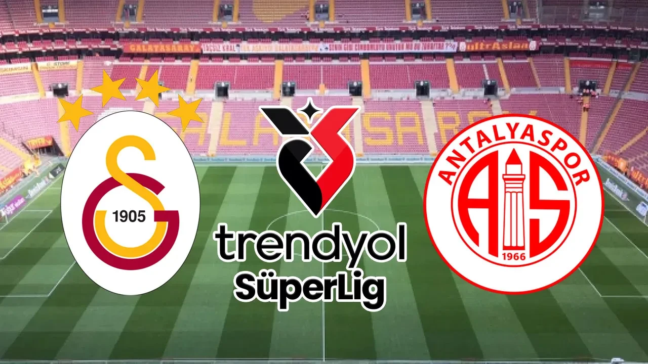 Antalyaspor – Galatasaray Maçı Saat Kaçta? Hangi Kanalda?