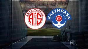 Kasımpaşa – Antalyaspor Maçı Saat Kaçta? Hangi Kanalda?