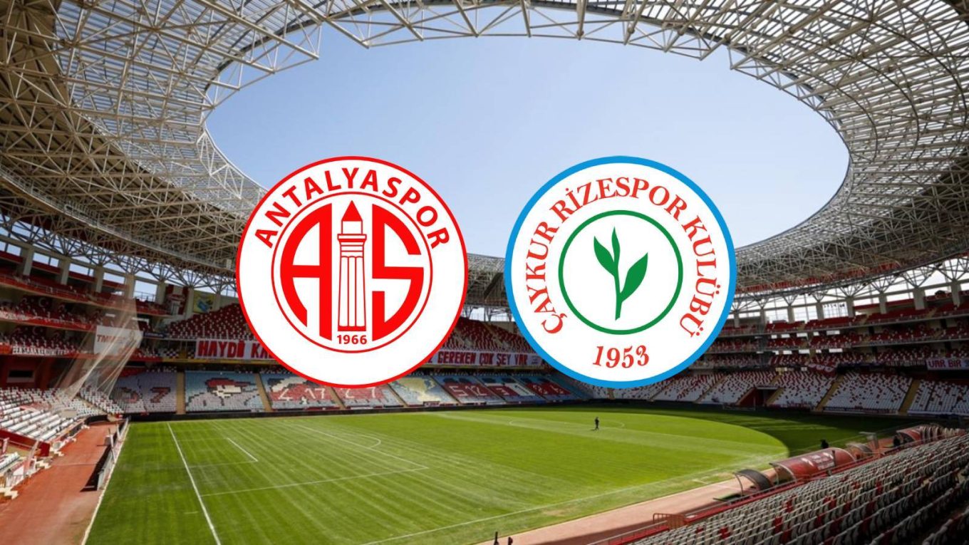 Çaykur Rizespor – Antalyaspor Maçı Saat Kaçta? Hangi Kanalda?