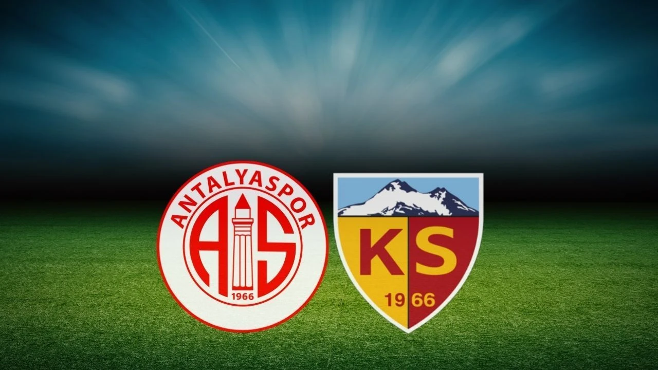 Kayserispor – Antalyaspor Maçı Saat Kaçta? Hangi Kanalda?